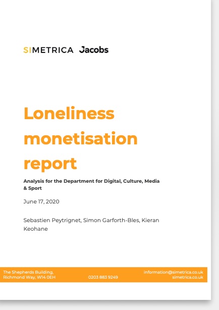The title, Loneliness Monetisation Report, June 17 2020, by authors Peytringnet, Garforth-Bies, and Keohane
