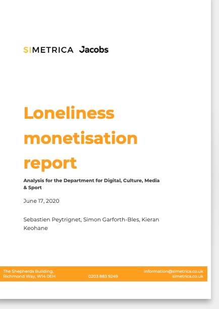 Front page of the report that says 'Loneliness monetisation report. June 17 2020. Analysis for the Department for Digital, Culture, Media and Sport. By authors Peytringnet, Garforth-Bies, and Keohane.