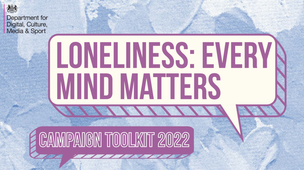 Loneliness: Every Mind Matters. Campaign Toolkit 2022