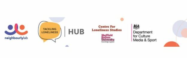 logos of Neighbourly Lab, The Tackling Loneliness Hub, Sheffield HAllam Uniersity's Centre For Loneliness Studies & The DCMS